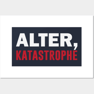 Alter Katastrophe Meme Posters and Art